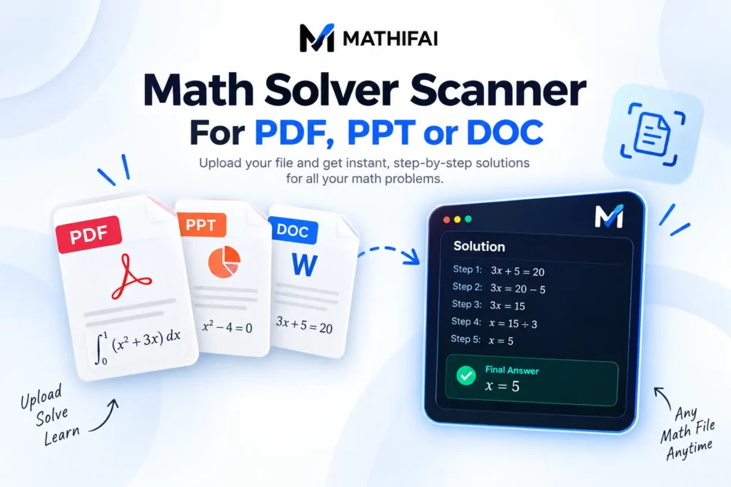 Your Free Math Solver And AI Homework Helper 5 Solve math problems through Docx, pdf or pptx